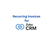 Recurring Invoices for Zoho CRM